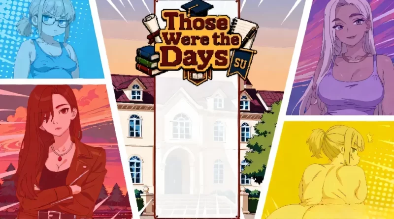 [PC+安卓]那些日子 v0.002 Those Were the Days [新作]-galgame-游戏网